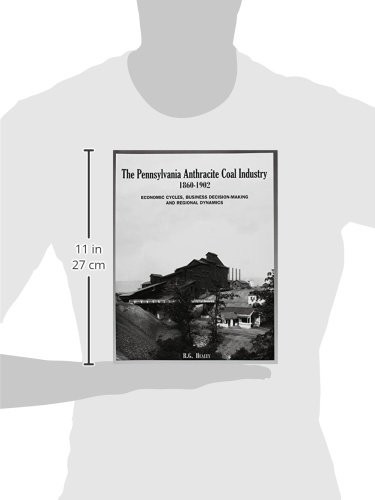 The Pennsylvania Anthracite Coal Industry, 1860-1902 [Paperback] Healey, Richar