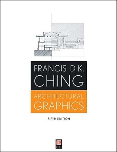Architectural Graphics by Francis D K Ching: Used