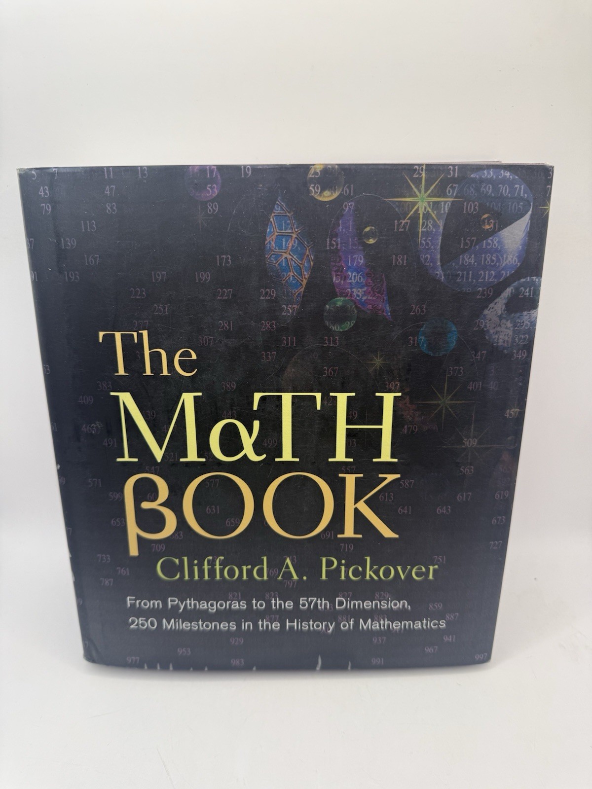 The Math Book By Clifford A Pickover HC Book