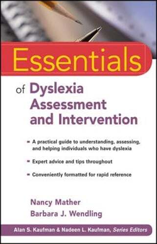Essentials of Dyslexia Assessment and Intervention by Nancy Mather: Used