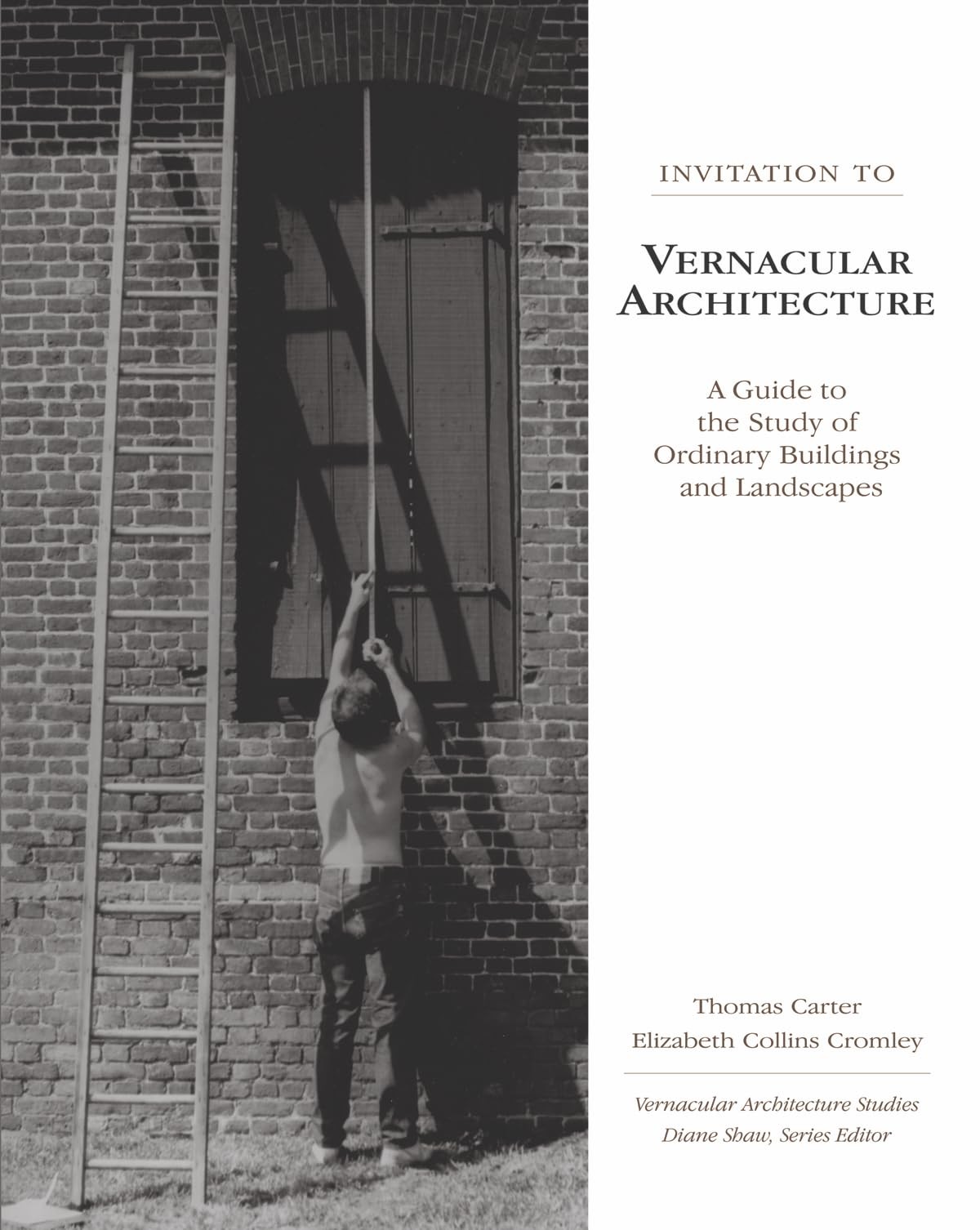 Invitation to Vernacular Architecture: A Guide to the Study of Ordinary Buil…