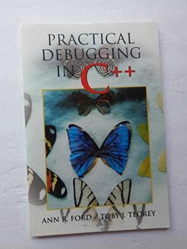 Practical Debugging in C++ – Paperback, by Ford Ann R.; – Very Good