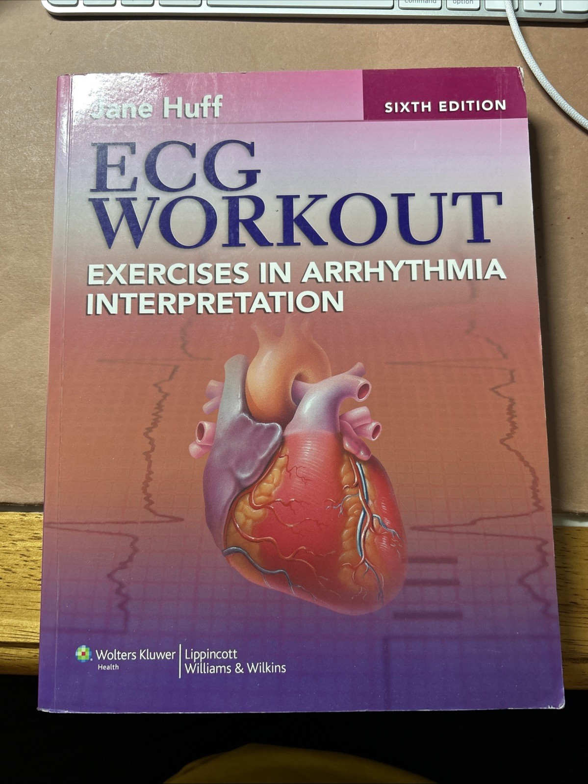 ECG Workout : Exercises in Arrhythmia Interpretation by Jane Huff (2011, Paper)