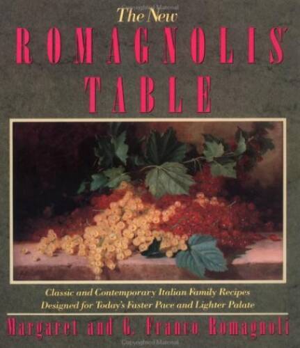 The New Romagnolis‘ Table – Paperback By Romagnoli, Margaret – GOOD