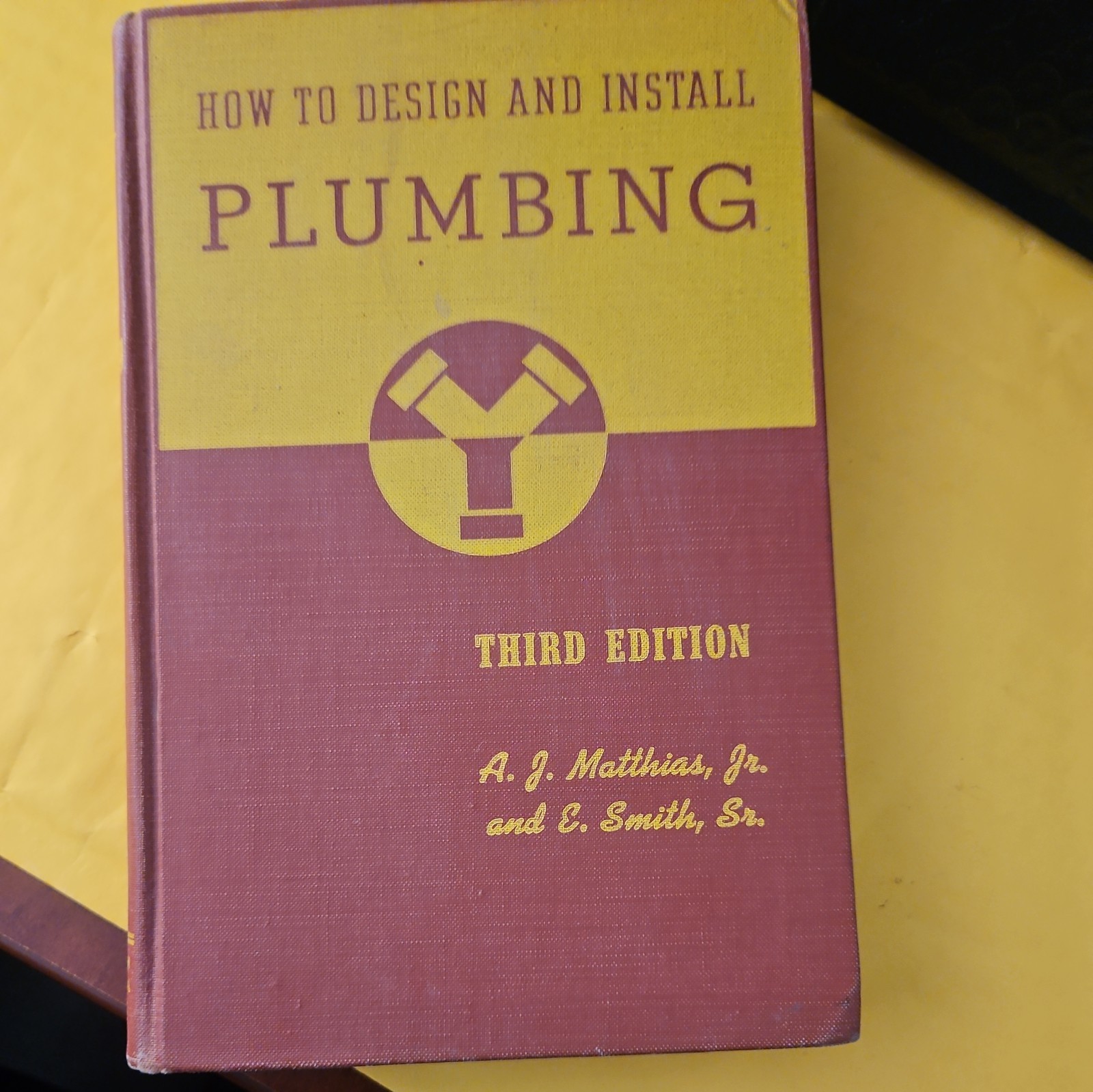 HOW TO DESIGN AND INSTALL PLUMBING By Matthias Aj – Hardcover