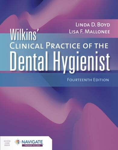 Wilkins‘ Clinical Practice of the Dental Hygienist by Linda D Boyd: New