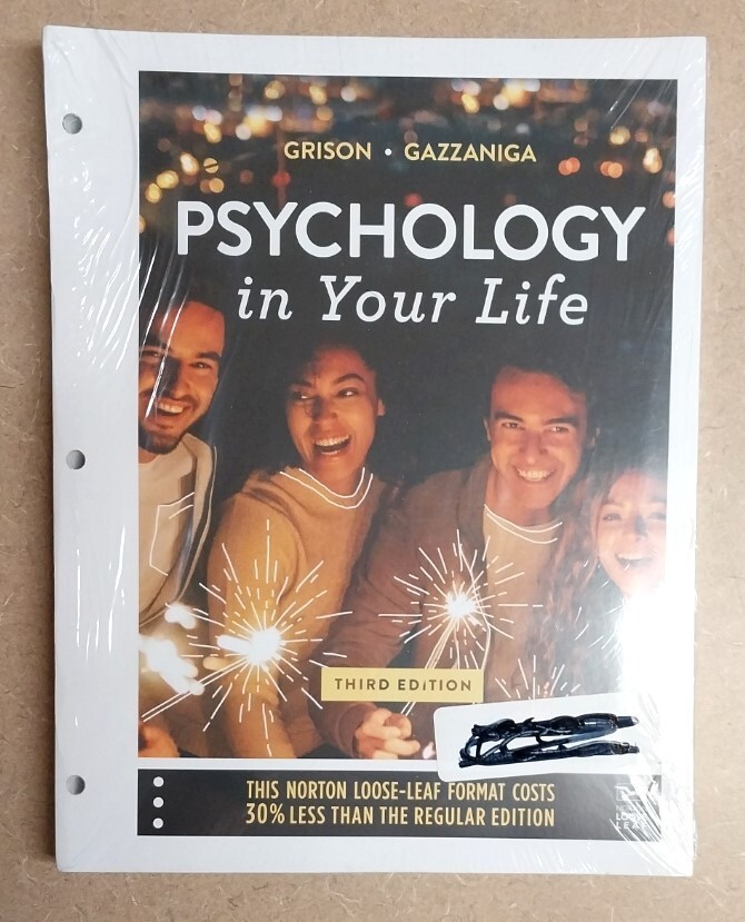 Psychology in Your Life, Third Edition, Loose Leaf, Gazzaniga, Norton, 2019