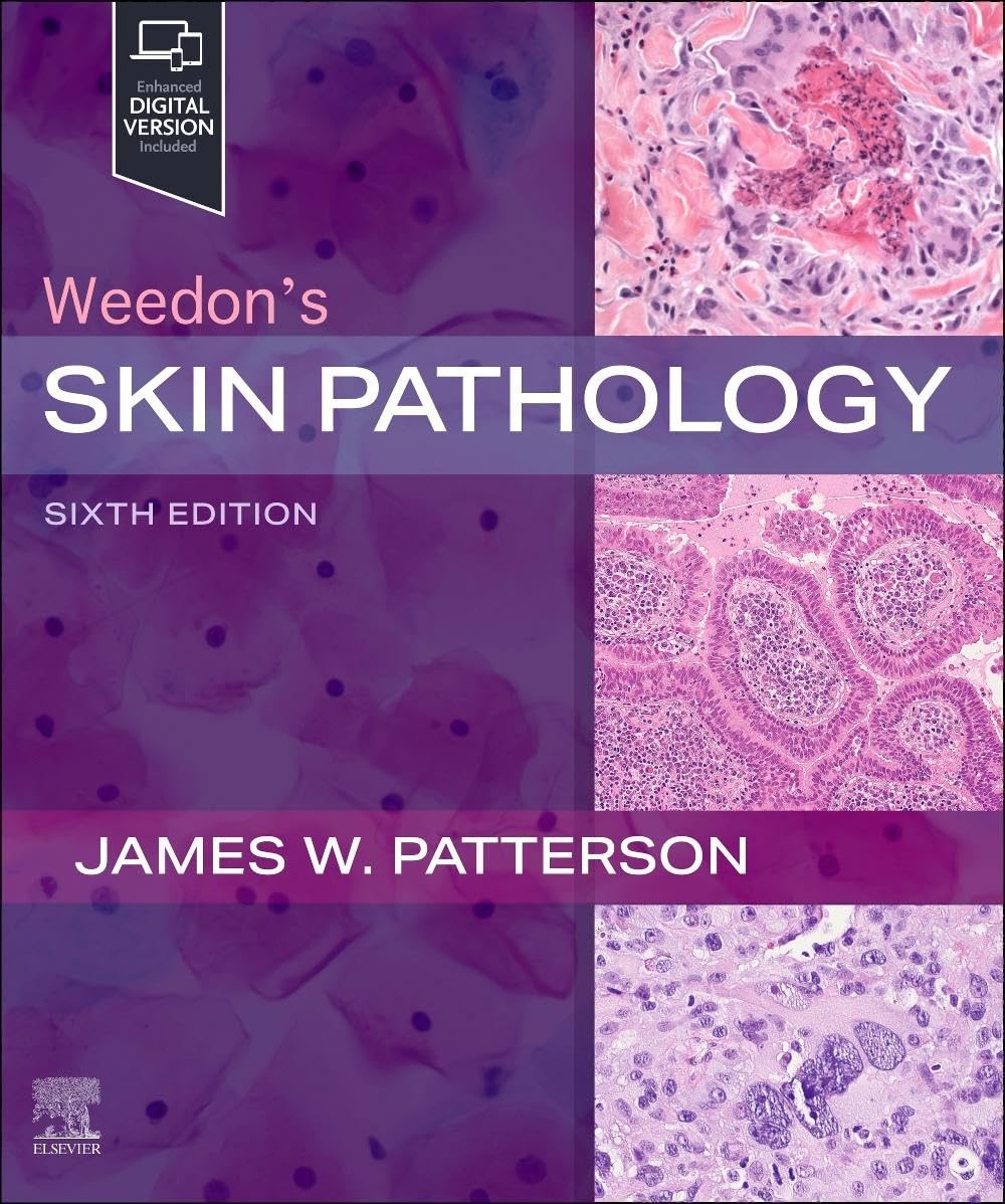 WEEDON’S SKIN PATHOLOGY BY James W. Patterson Md Facp Faad HARDCOVER **NEW**