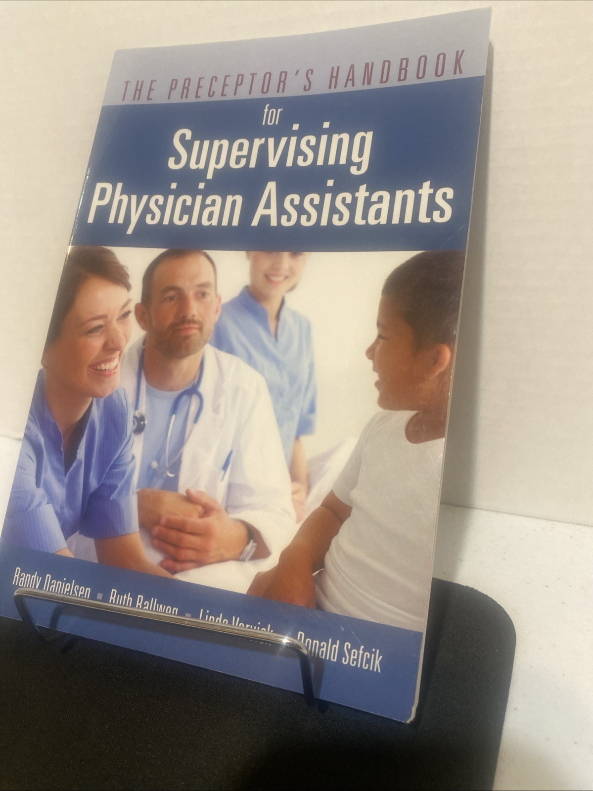 Preceptor’s Handbook for Supervising Physician Assistants by Donald Sefcik,…