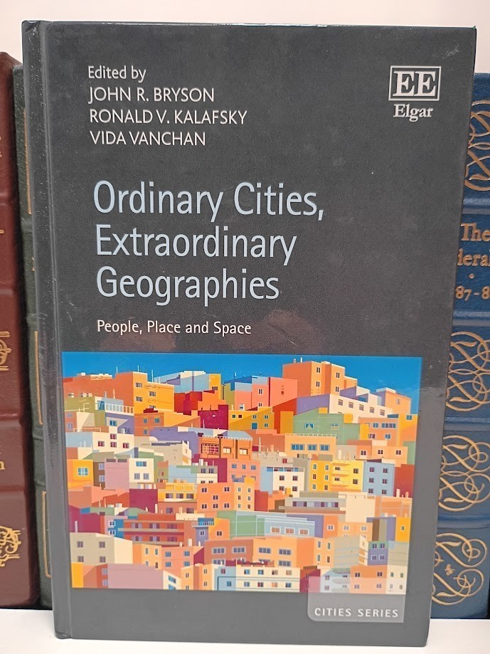 Ordinary Cities Bryson Kalafsky Vanchan Urban Geography US UK Asia Case Studies