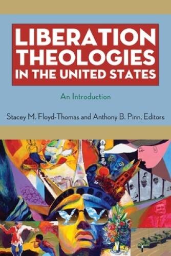 Liberation Theologies in the United States: An Introduction – Paperback – GOOD