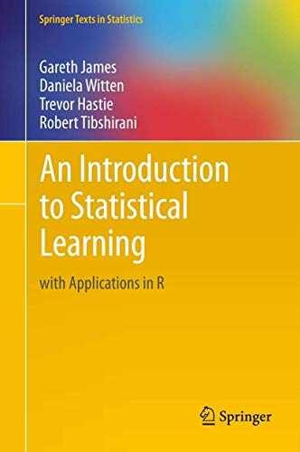 An Introduction to Statistical Learning: – Hardcover, by James Gareth – New h