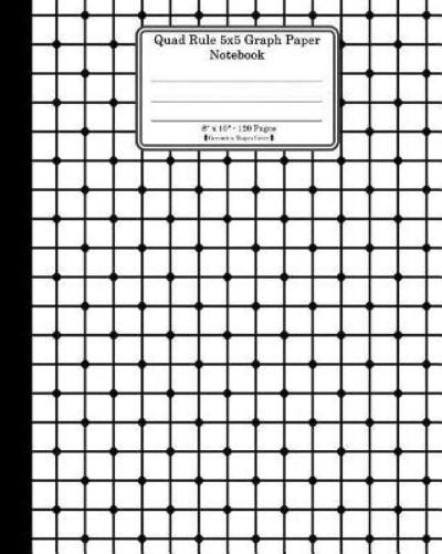 Ts Publishing Quad Rule 5×5 Graph Paper Notebook. 8 X 10. 120 Pages. (Paperback)