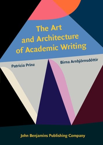 The Art and Architecture of Academic Writing by Patricia Prinz: Used