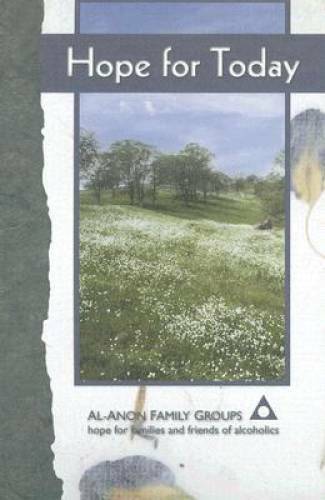 Hope for Today – Hardcover By Al-Anon Family Group Headquarters – GOOD