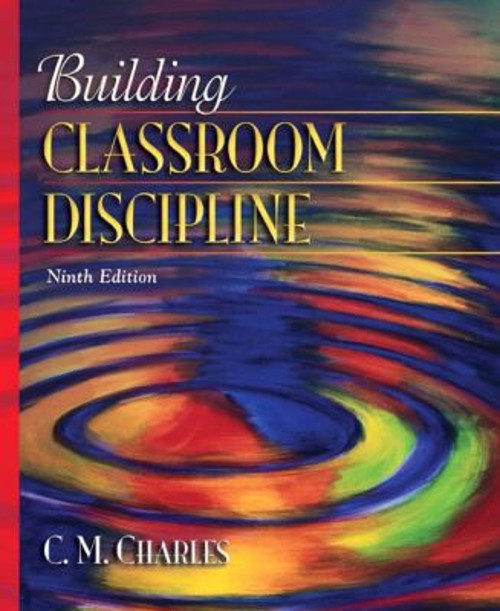 Building Classroom Discipline Perfect C. M. Charles