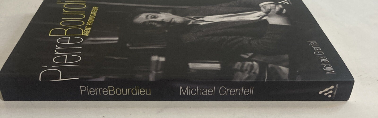 Pierre Bourdieu : Agent Provocateur by Michael Grenfell (2005, Uk-Trade Paper)