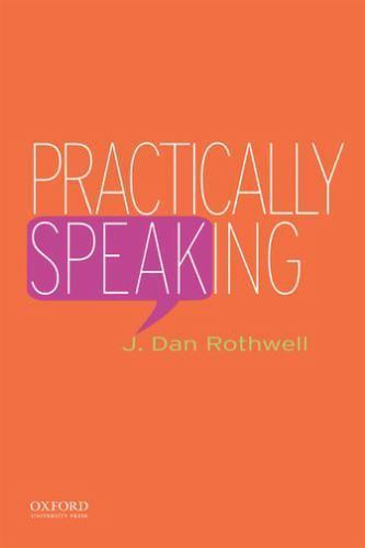 Practically Speaking – 9780195337662, J Dan Rothwell, paperback