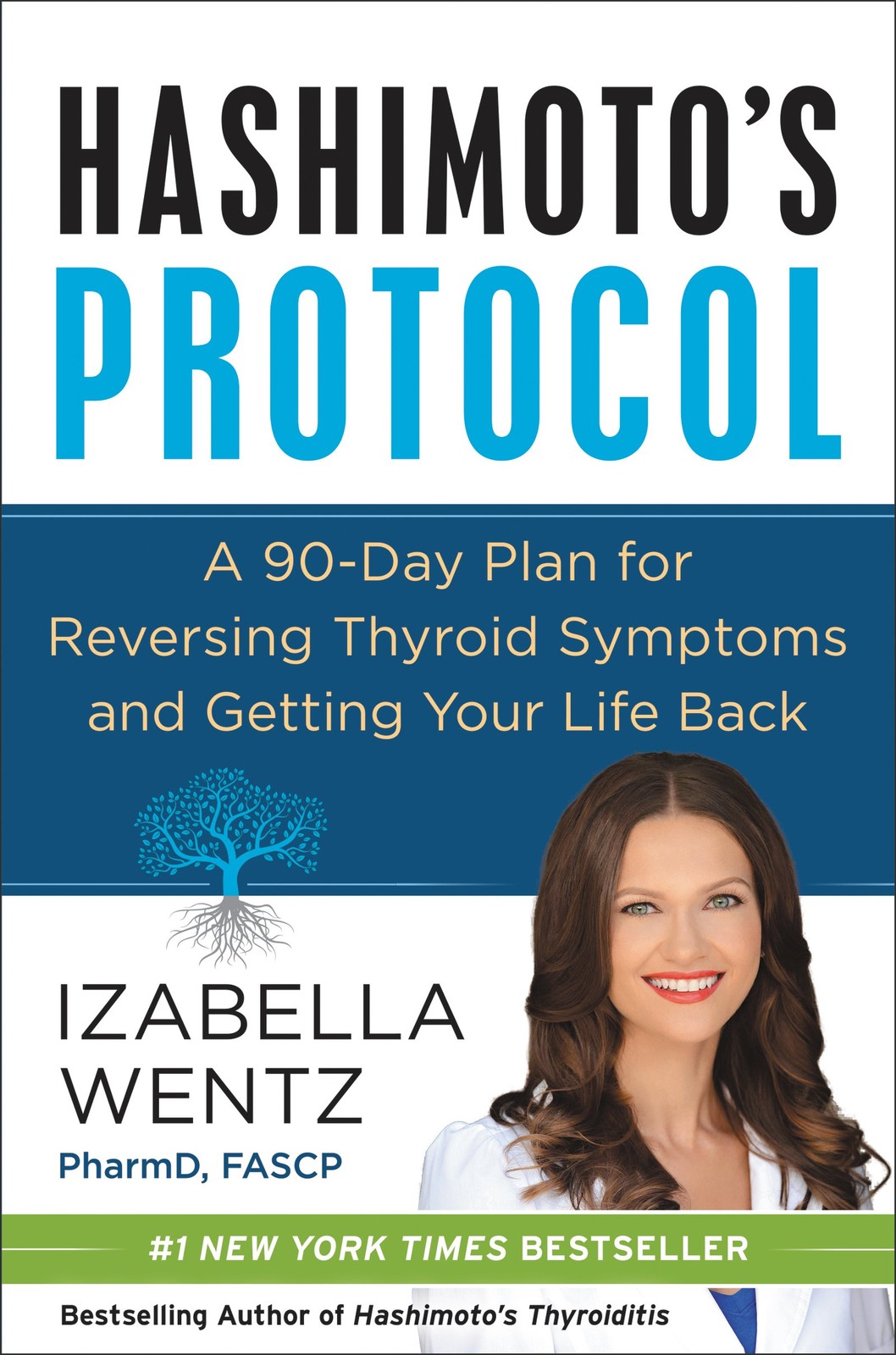 Hashimoto’s Protocol: A Groundbreaking Prescription to Reverse Symptoms, Hea…