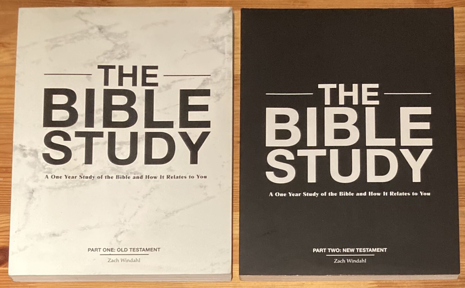 The Bible Study Part One 1 Old Testament & Part Two 2 New Testament Zach Windahl