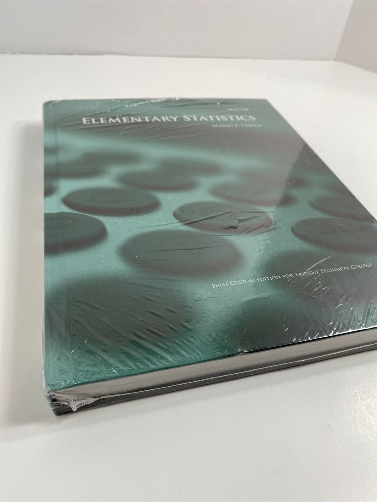 Elementary Statistics Mario E Triola Mat 120 Custom Textbook New in shrinkwrap