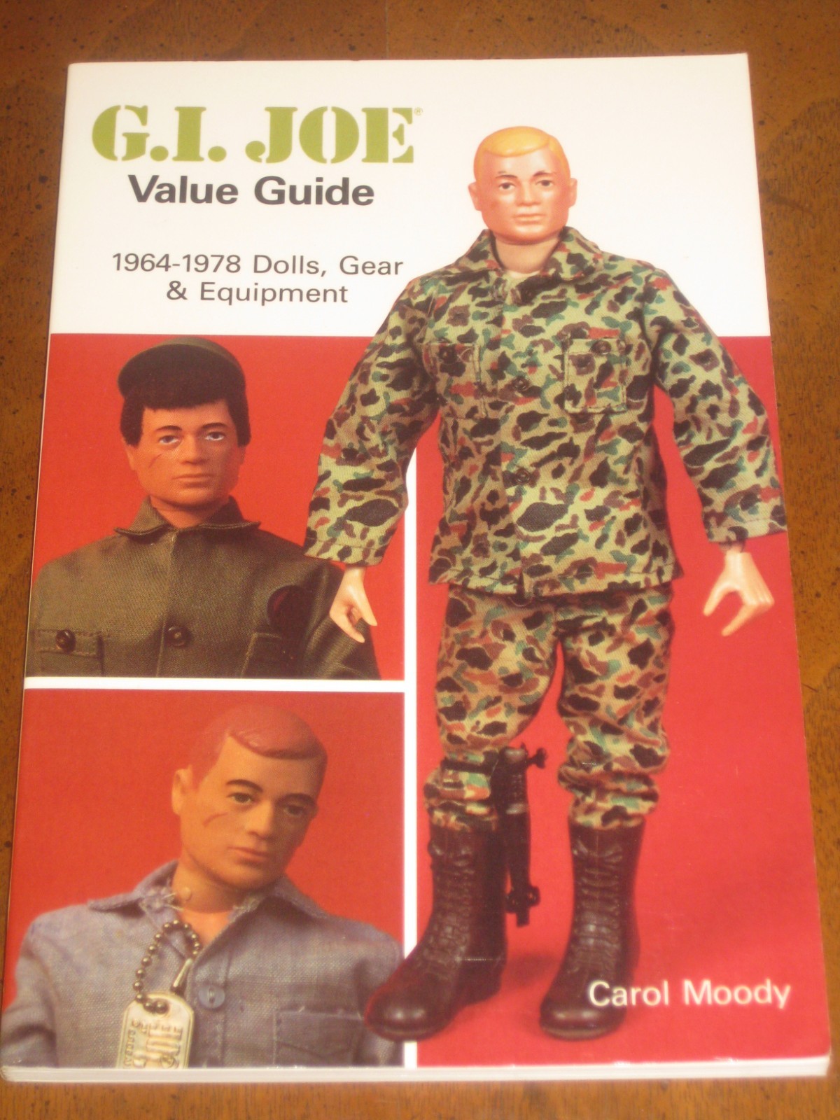 G.I. JOE VALUE GUIDE 1964-1978: DOLLS, GEAR & EQUIPMENT by Carol Moody (1989)