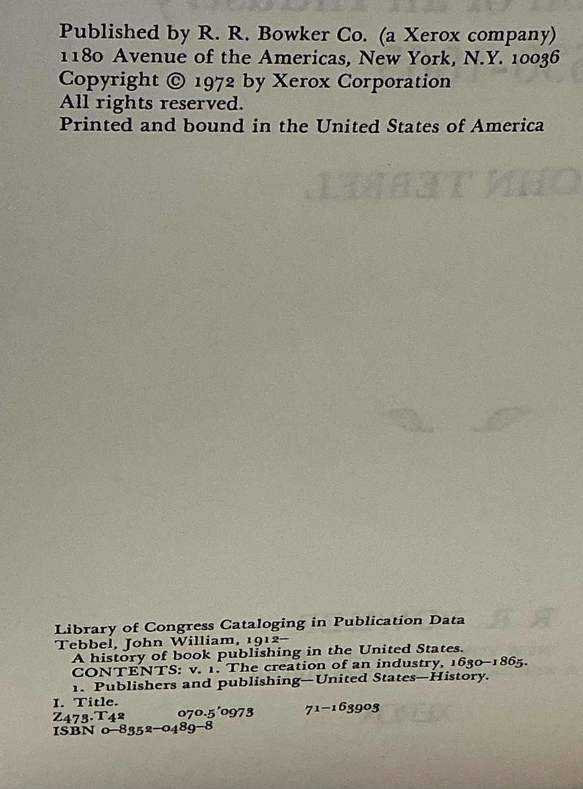 History of Book Publishing In The United States 1630-1865 Vol. 1 1972 VF Xerox