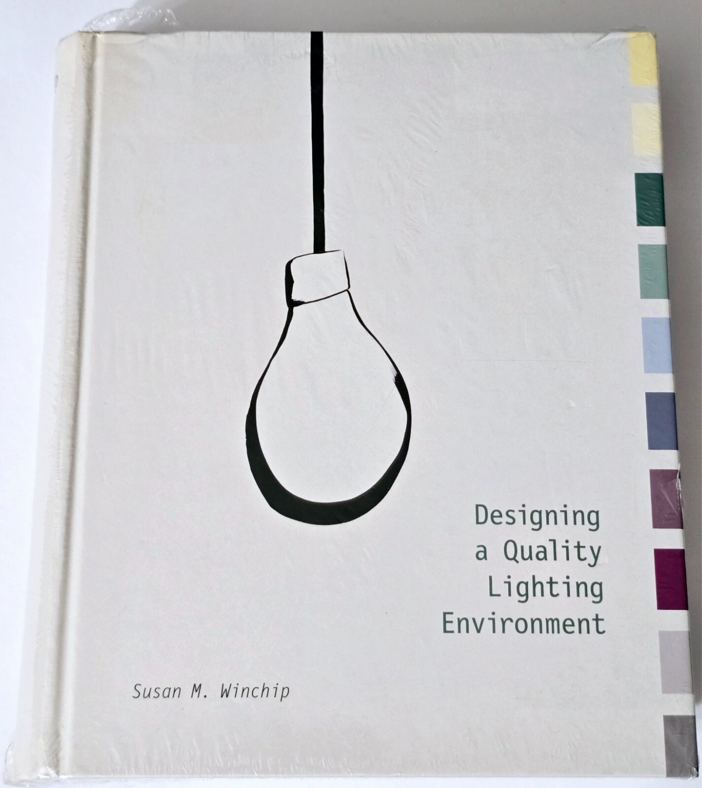 QUALITY LIGHTING ENVIRONMENT DESIGNING HC BOOK DESIGN SUSAN WINCHIP INTERIOR ART