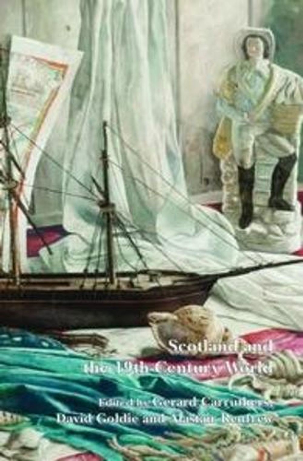 Scotland and the 19th-Century World by Gerard Carruthers (English) Paperback Boo