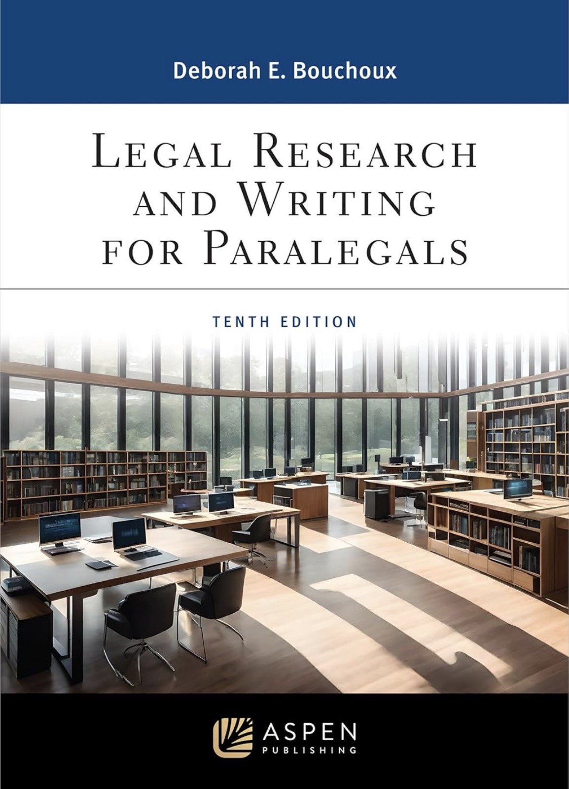 CONNECTED EBOOK ONLY- Legal Research and Writing for Paralegals Bouchoux 10th Ed