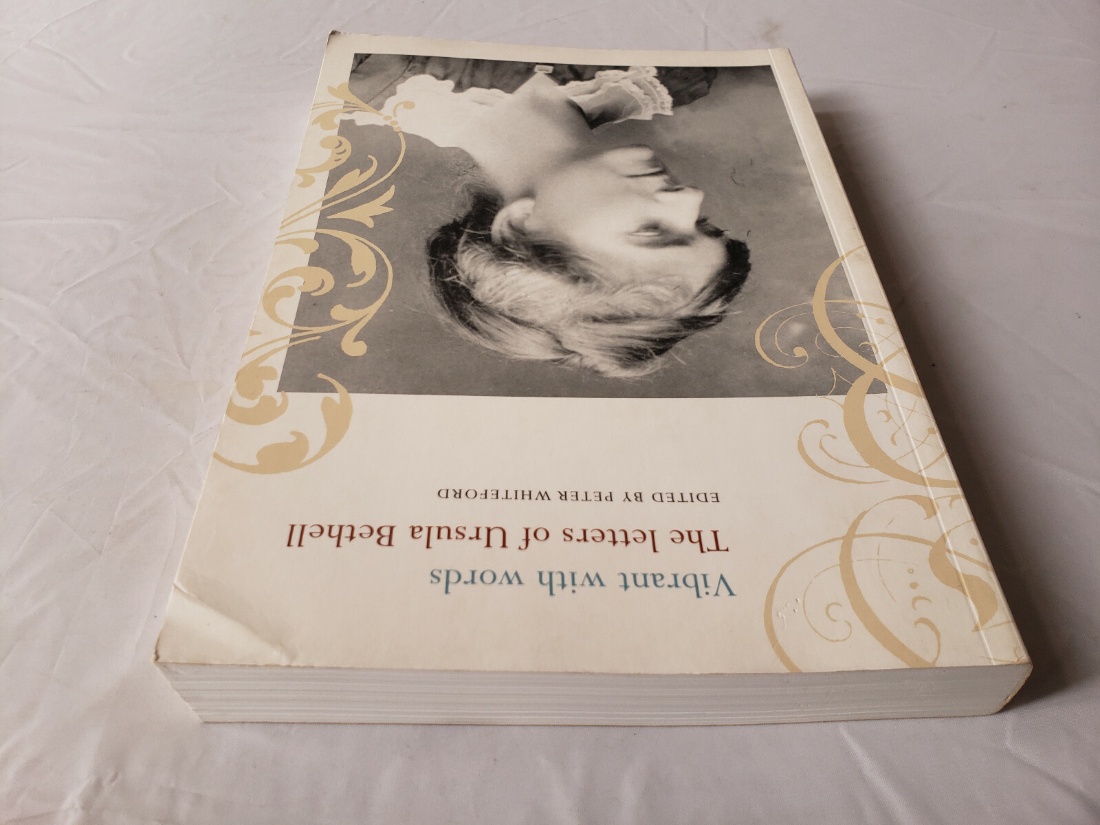 Vibrant with Words The Letters of Ursula Bethell by Ursula Bethell (Paperback)