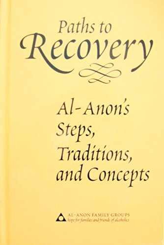 Paths to Recovery: Al-Anon’s – Hardcover, by Al-Anon Family Group – Acceptable
