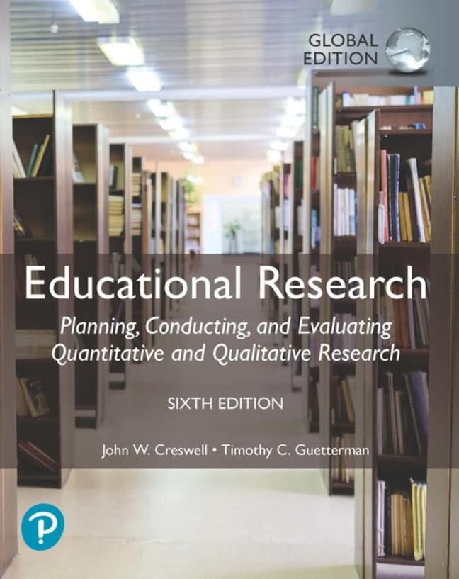 Educational Research 6e by John W. Creswell Global Edition softcover