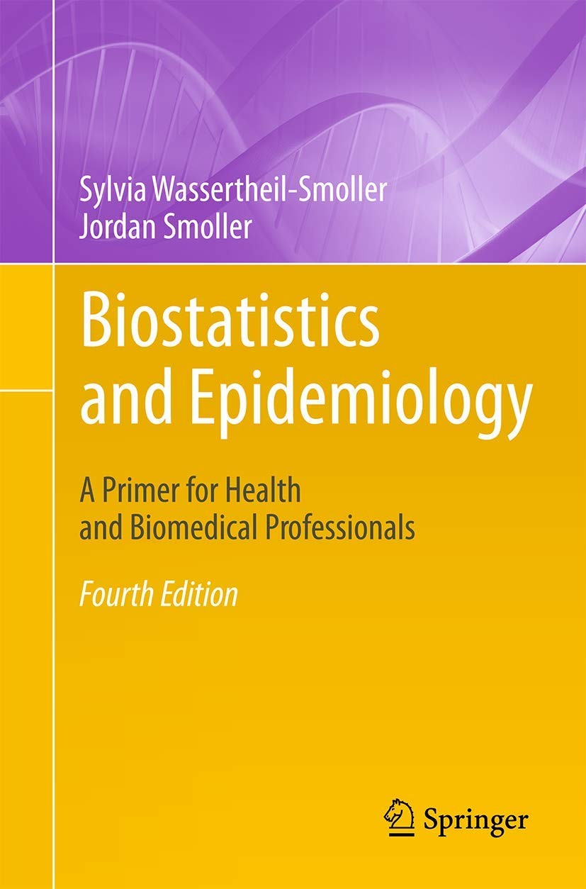 Biostatistics and Epidemiology: A Primer for Health and Biomedi