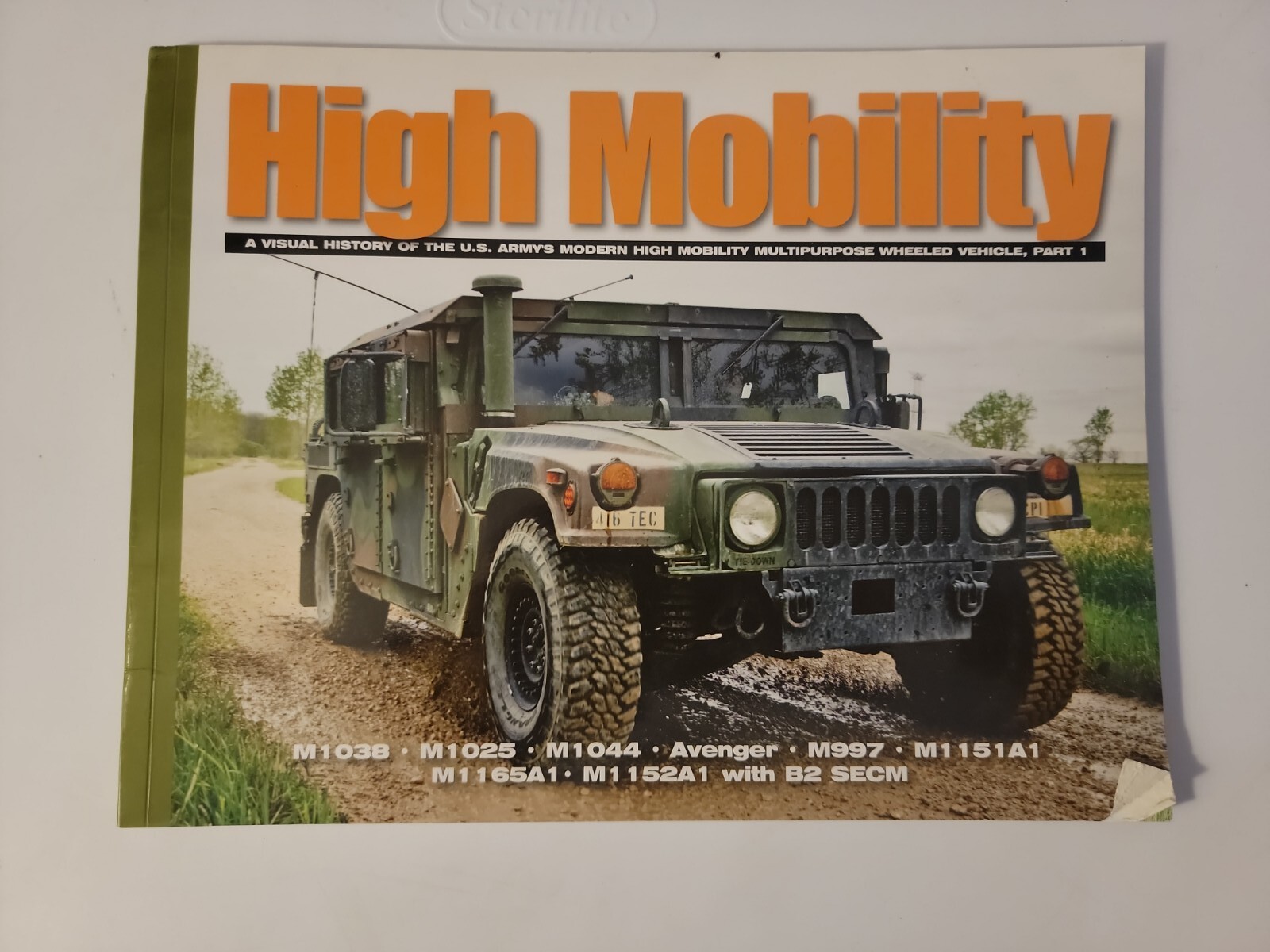 HIGH MOBILITY: PART 1: A VISUAL HISTORY OF THE U.S. ARMY’S By David Doyle
