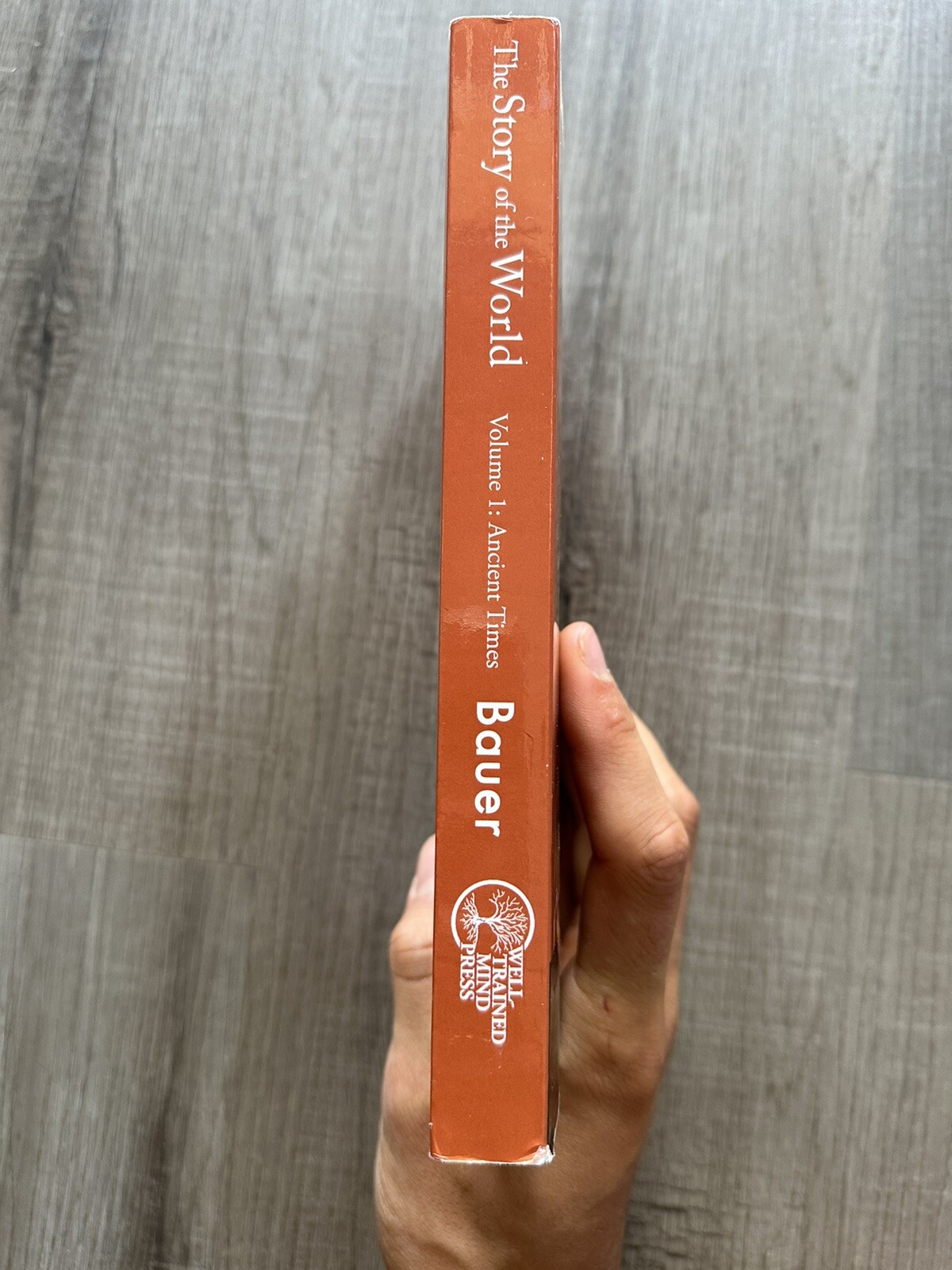 Story of the World Ser.: Story of the World #1 Ancient Times Revised Vol. 1