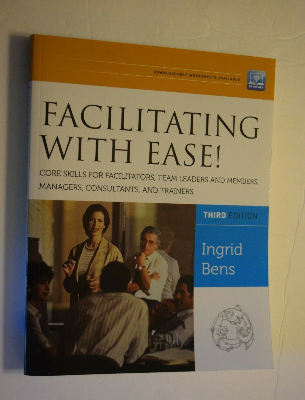 „FACILITATING WITH EASE,“ 3rd Edition, Book (8.50″“ x 11.00″), 237 Pages, New
