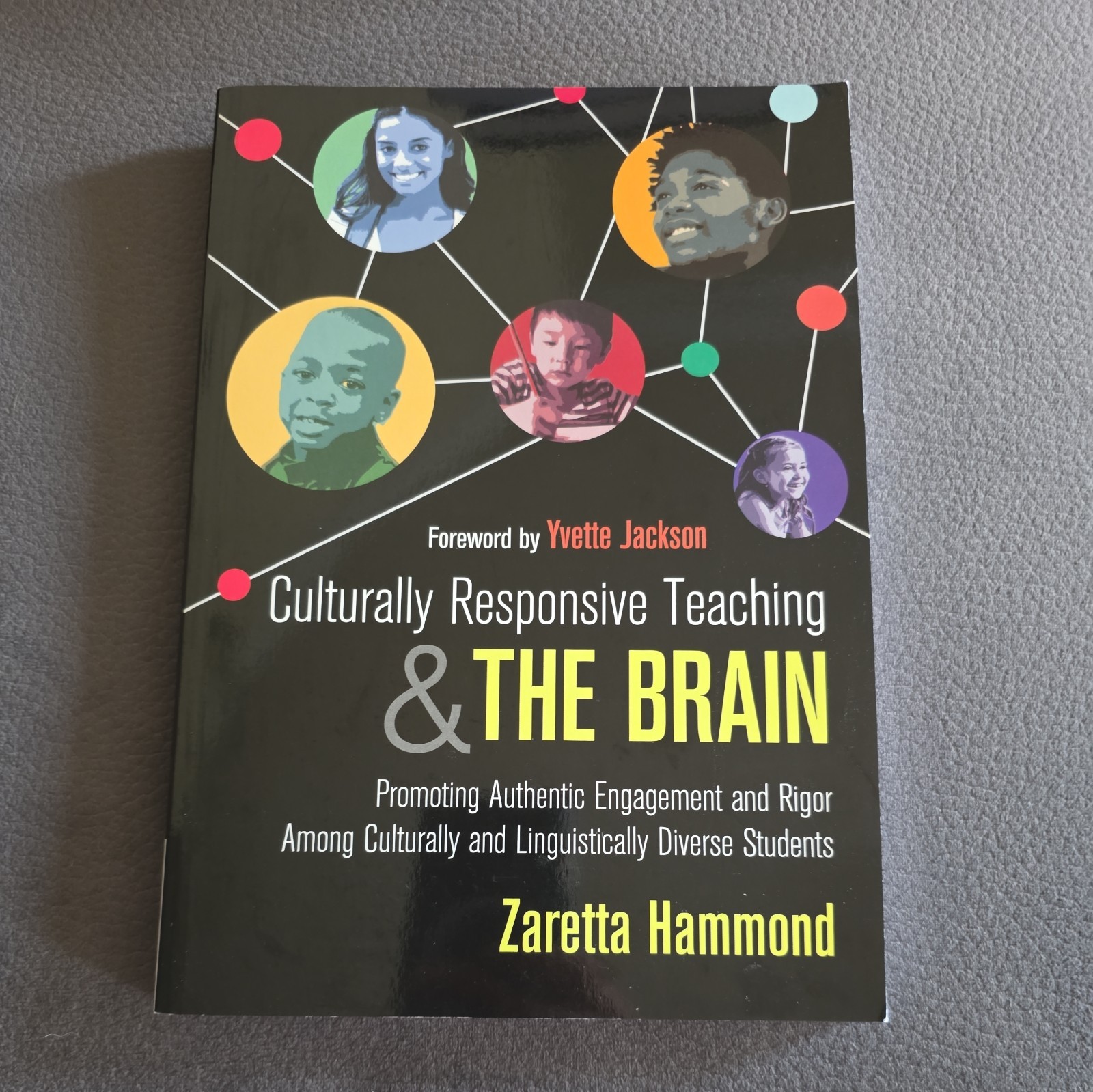 Culturally Responsive Teaching and the Brain: Promoting Authentic Engagement and