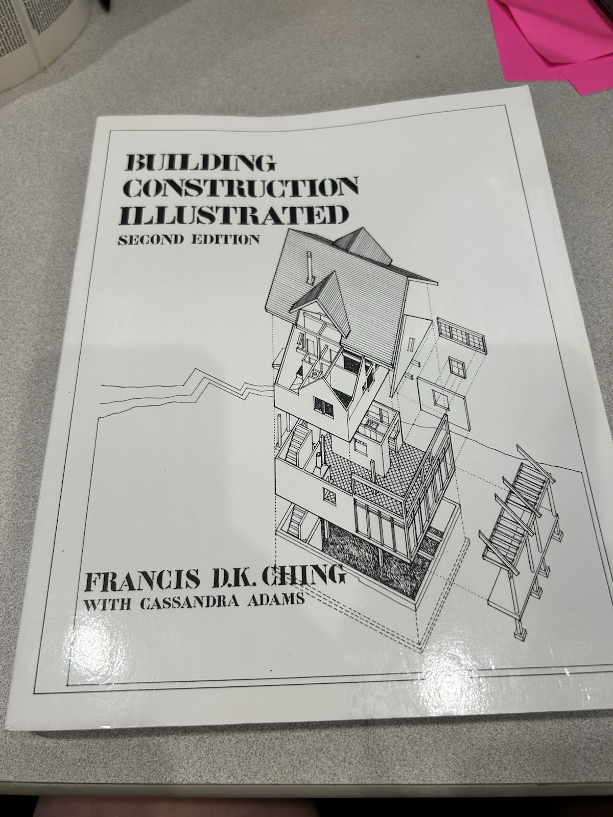 Building Construction Illustrated, 2nd Ed. – Paperback; Ching, Francis D. K.