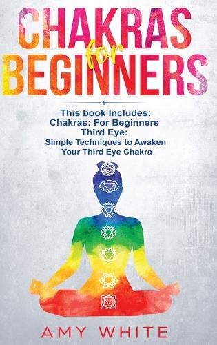 Amy White Chakras (Hardback) (UK IMPORT)