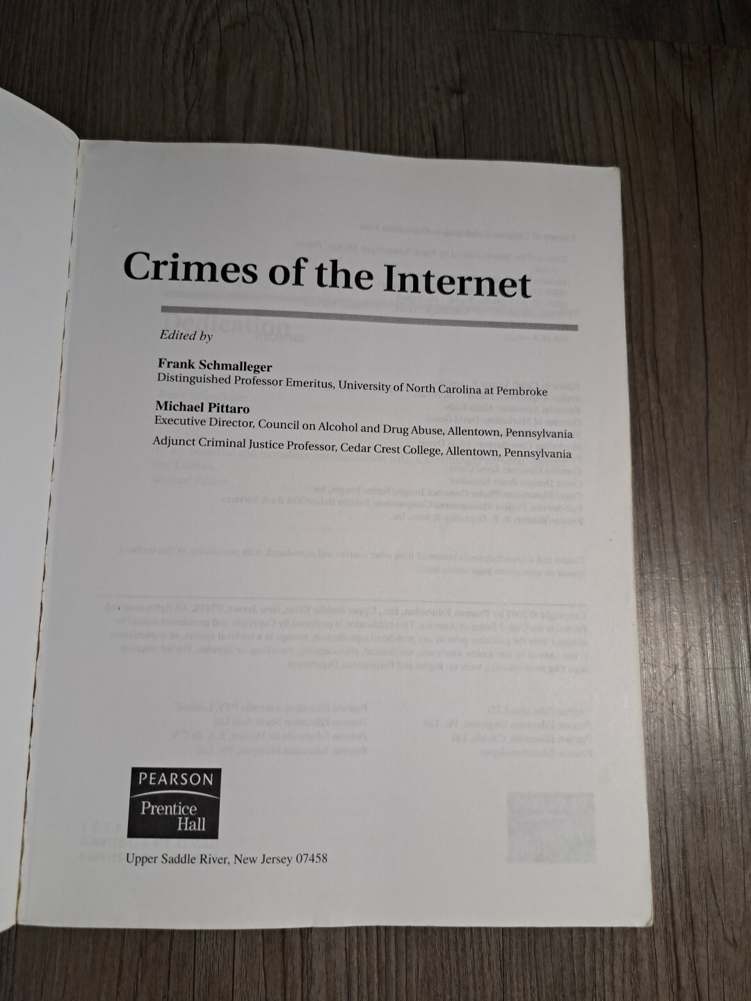 Crimes of the Internet by Michael Pittaro and Frank J. Schmalleger (2008,…