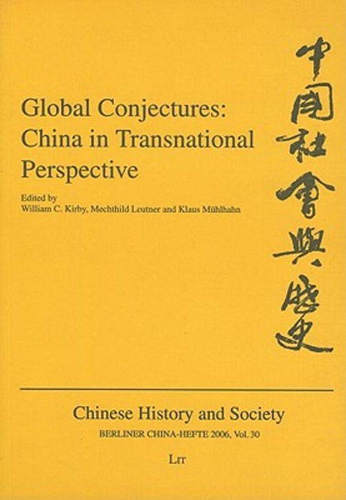 Global Conjectures : China in Transnational Perspective Paperback