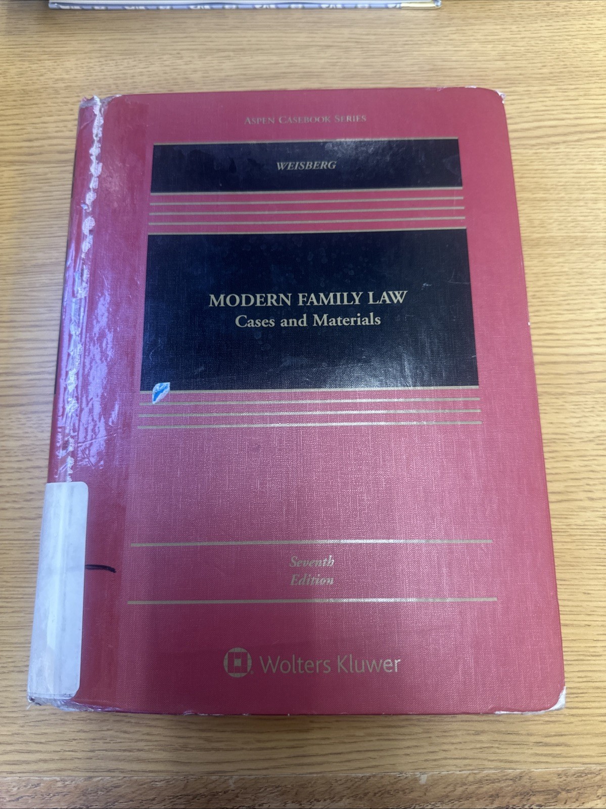 Modern Family Law: Cases and Materials; Weisberg; Seventh (7th) Edition; 2020