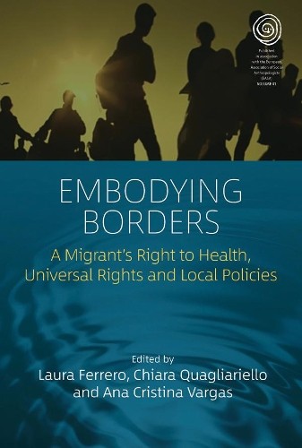 Laura Ferrero Embodying Borders (Hardback) EASA Series