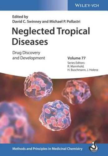 Neglected Tropical Diseases: Drug Discovery and Development by David C. Swinney