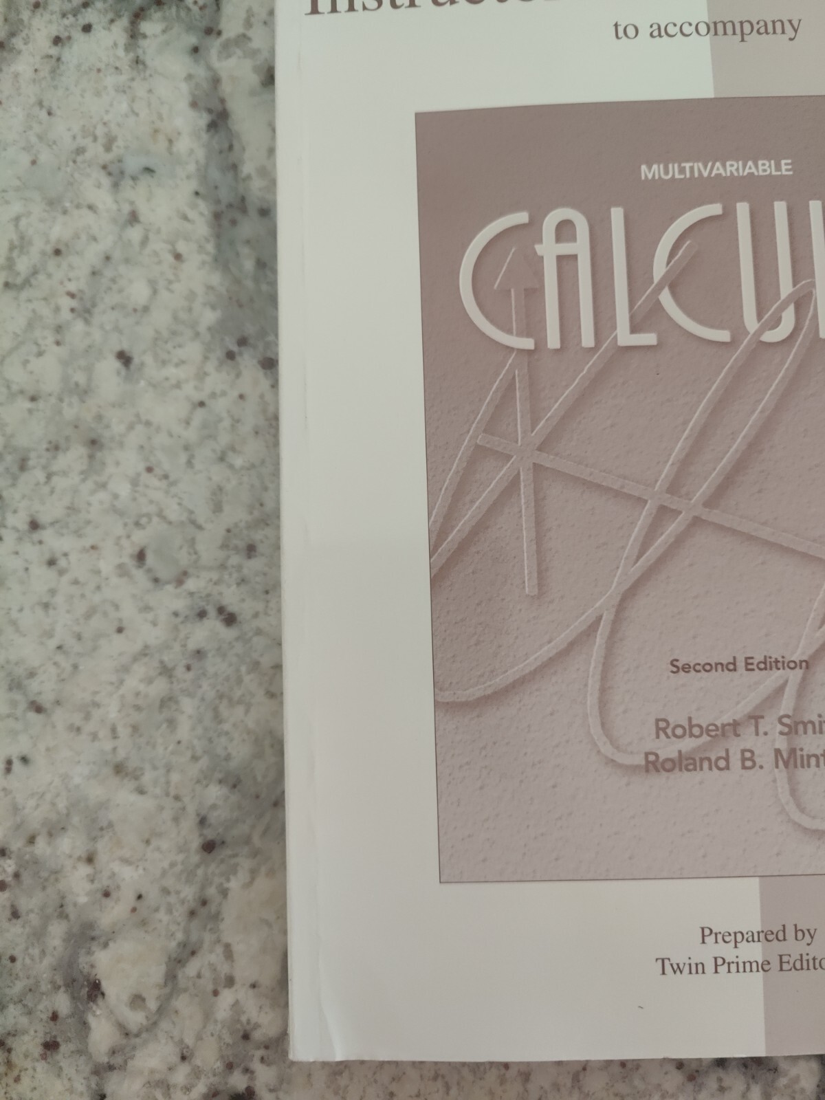 Multivariable Calculus; 2nd Ed.; R. Smith; INSTRUCTOR’s RESOURCE MAN.; Ch 10-14