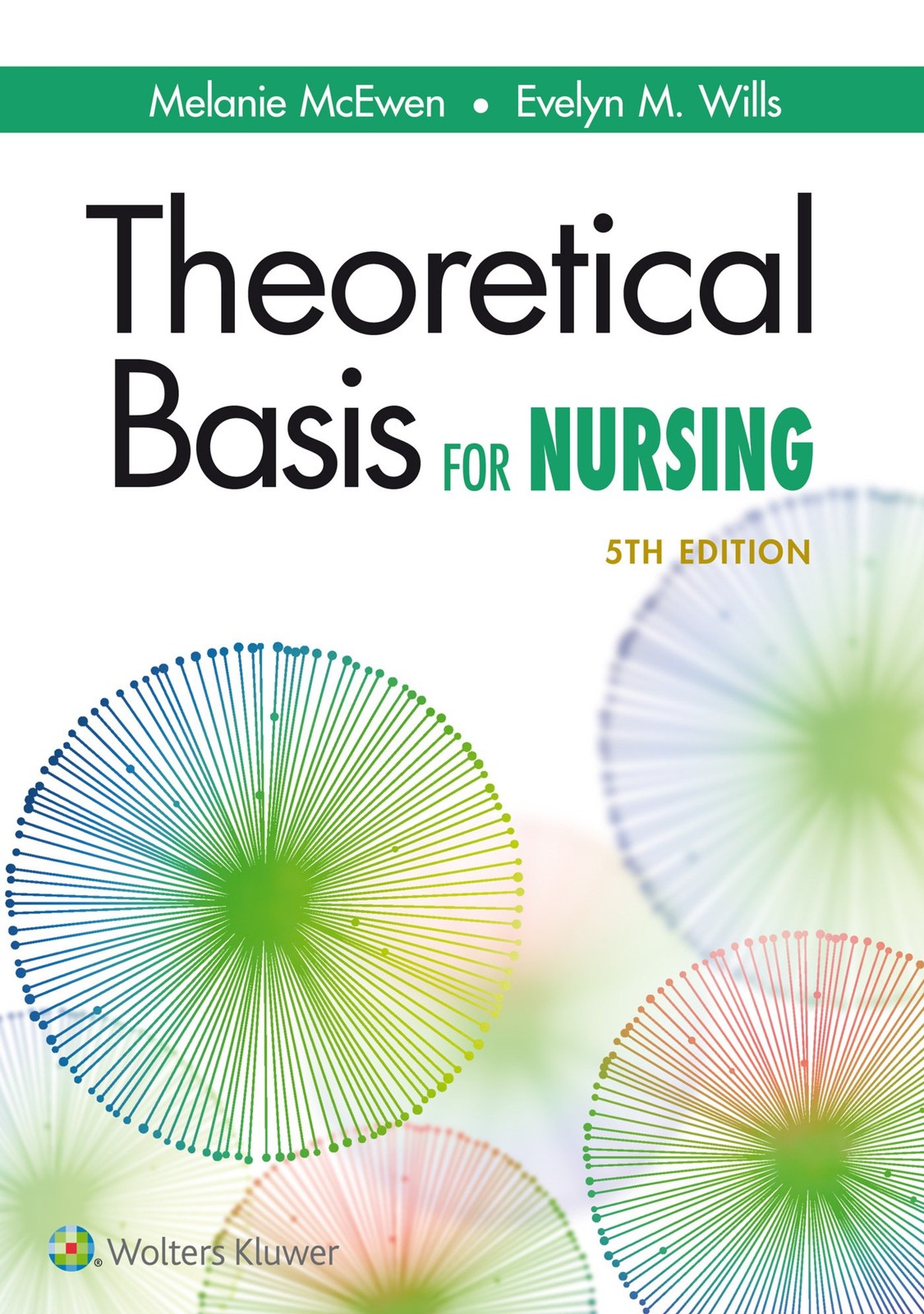 Theoretical Basis for Nursing – paperback McEwen PhD RN, Melanie|Wills PhD R…