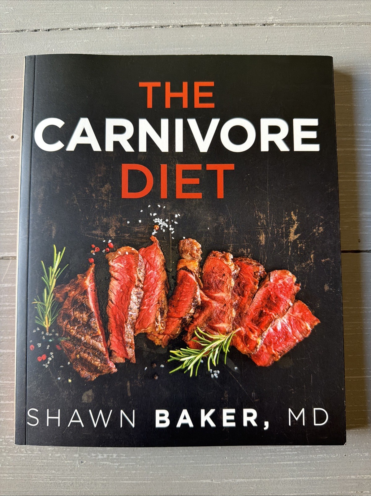 The Carnivore Diet by Shawn Baker (2019, Victory Belt Publishing)