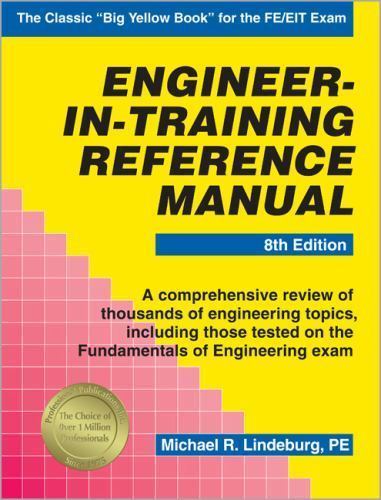 Engineer-In-Training Reference Manual by Michael R. Lindeburg
