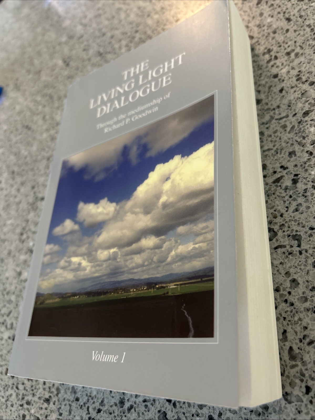 Living Light Dialogue Volume 1 by Richard P. Goodwin (2007, Trade Paperback)